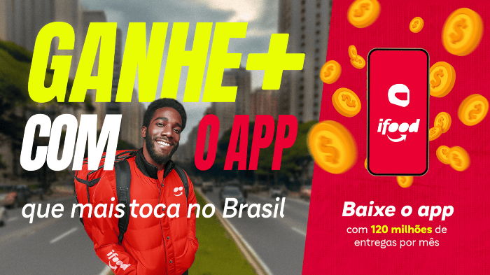 Ganhe mais com o app iFood