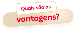 Quais são as vantagens Quais são as vantagens